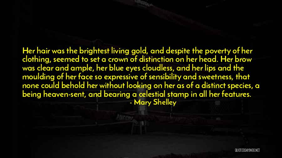 Gold Eyes Quotes By Mary Shelley