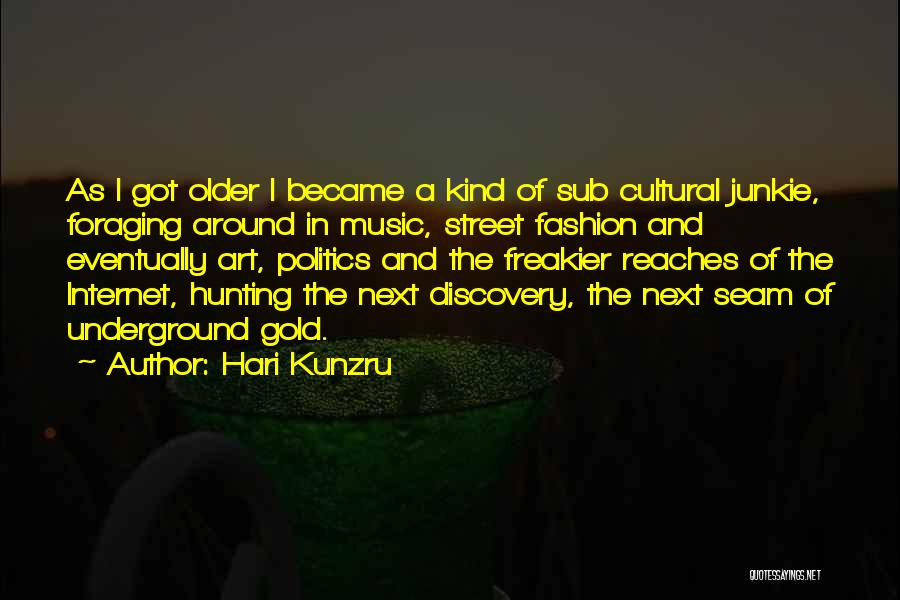 Gold Fashion Quotes By Hari Kunzru