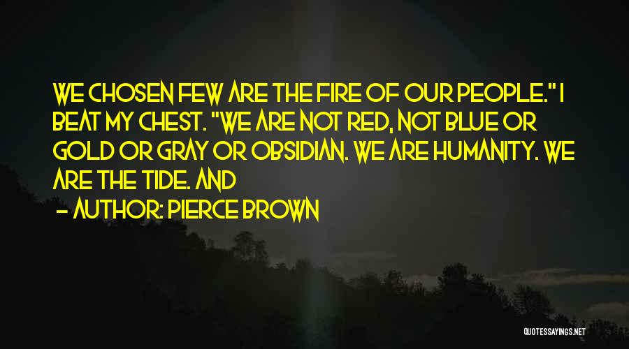 Gold Fire Quotes By Pierce Brown