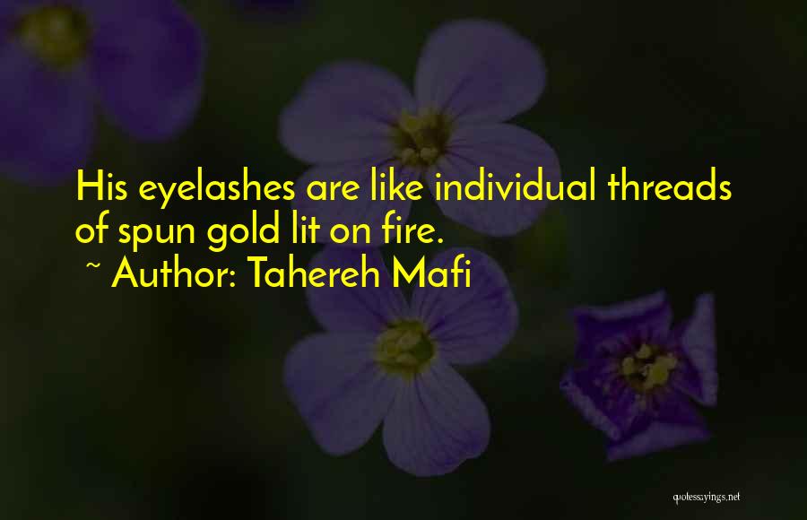 Gold Fire Quotes By Tahereh Mafi