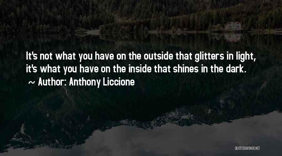 Gold Glitter Quotes By Anthony Liccione