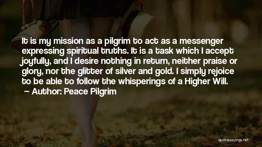 Gold Glitter Quotes By Peace Pilgrim