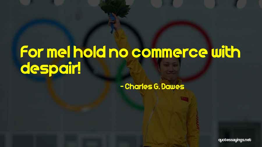 Gold Imari Quotes By Charles G. Dawes Gold Imari Quotes By Charles G. Dawes