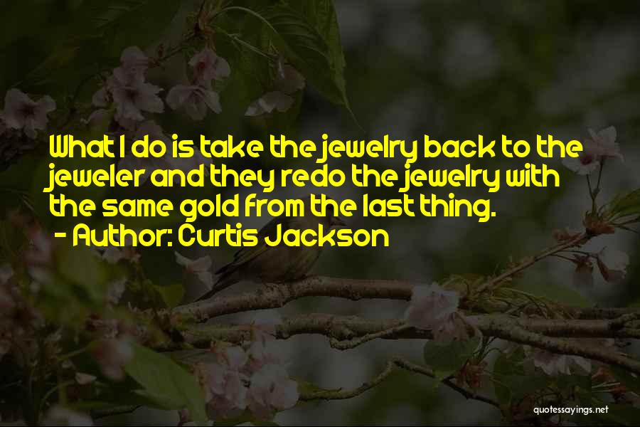 Gold Jewelry Quotes By Curtis Jackson