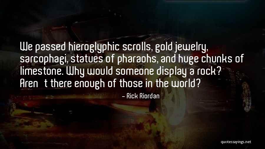 Gold Jewelry Quotes By Rick Riordan