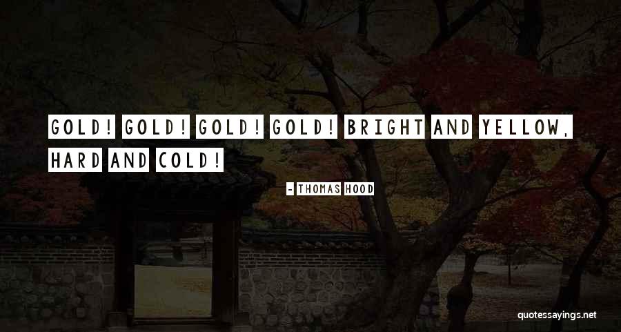 Gold Jewelry Quotes By Thomas Hood Gold Jewelry Quotes By Thomas Hood
