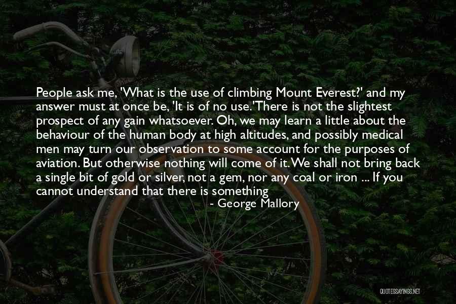 Gold Live Quotes By George Mallory Gold Live Quotes By George Mallory