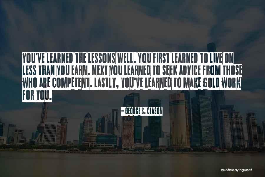 Gold Live Quotes By George S. Clason Gold Live Quotes By George S. Clason