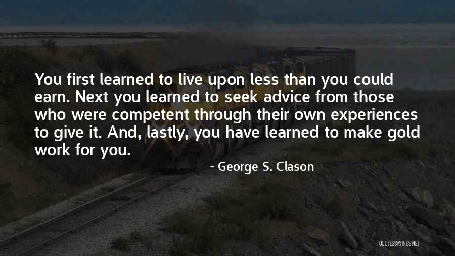 Gold Live Quotes By George S. Clason Gold Live Quotes By George S. Clason