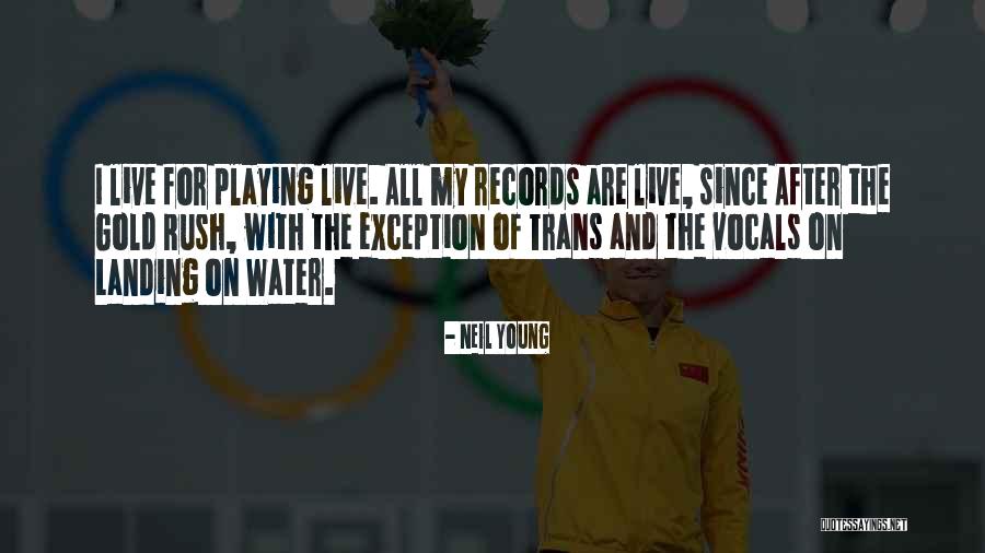 Gold Live Quotes By Neil Young Gold Live Quotes By Neil Young