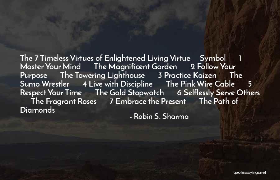 Gold Live Quotes By Robin S. Sharma Gold Live Quotes By Robin S. Sharma