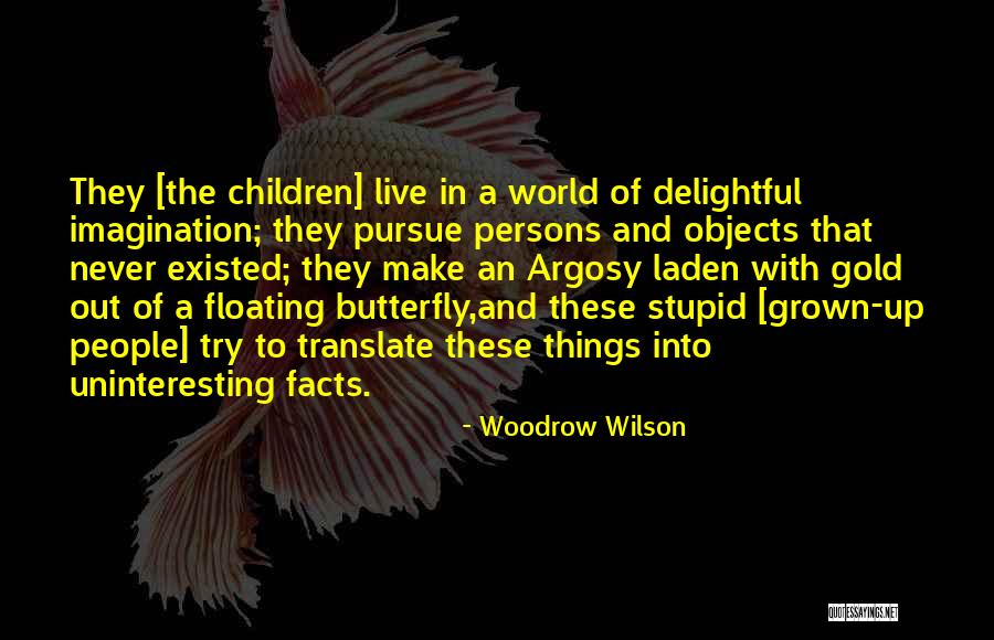 Gold Live Quotes By Woodrow Wilson Gold Live Quotes By Woodrow Wilson