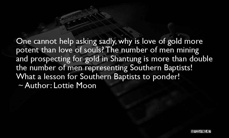Gold Mining Quotes By Lottie Moon