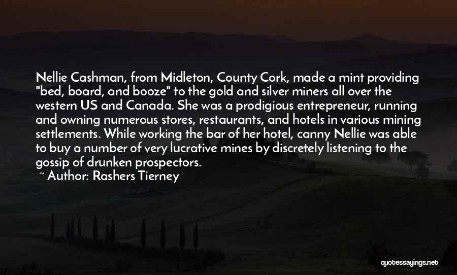 Gold Mining Quotes By Rashers Tierney