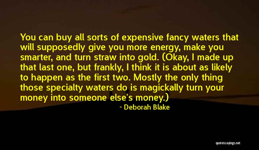 Gold Money Quotes By Deborah Blake