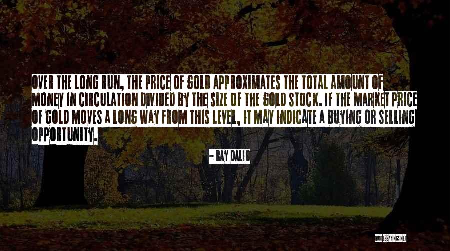 Gold Money Quotes By Ray Dalio