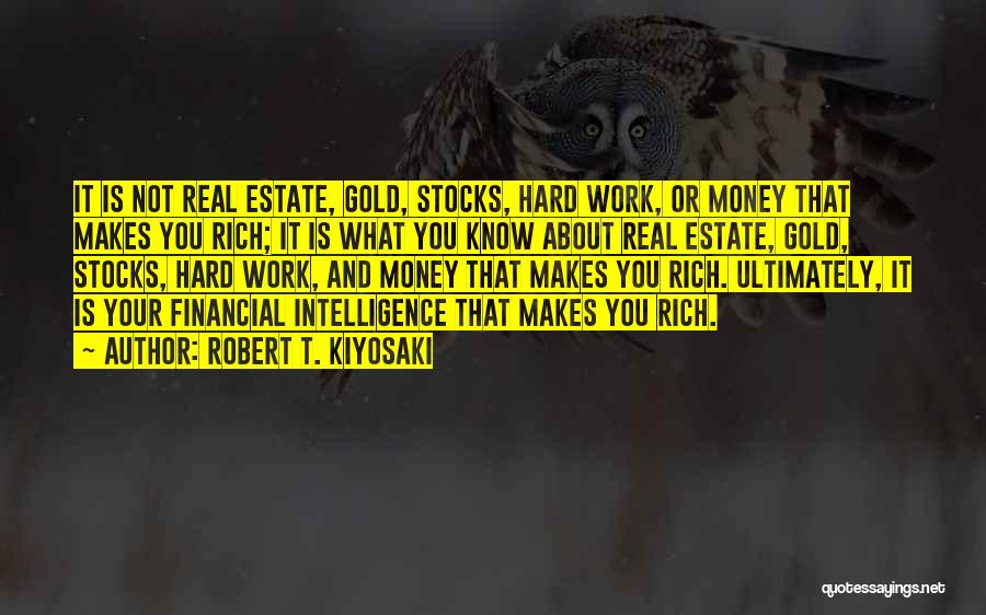 Gold Money Quotes By Robert T. Kiyosaki