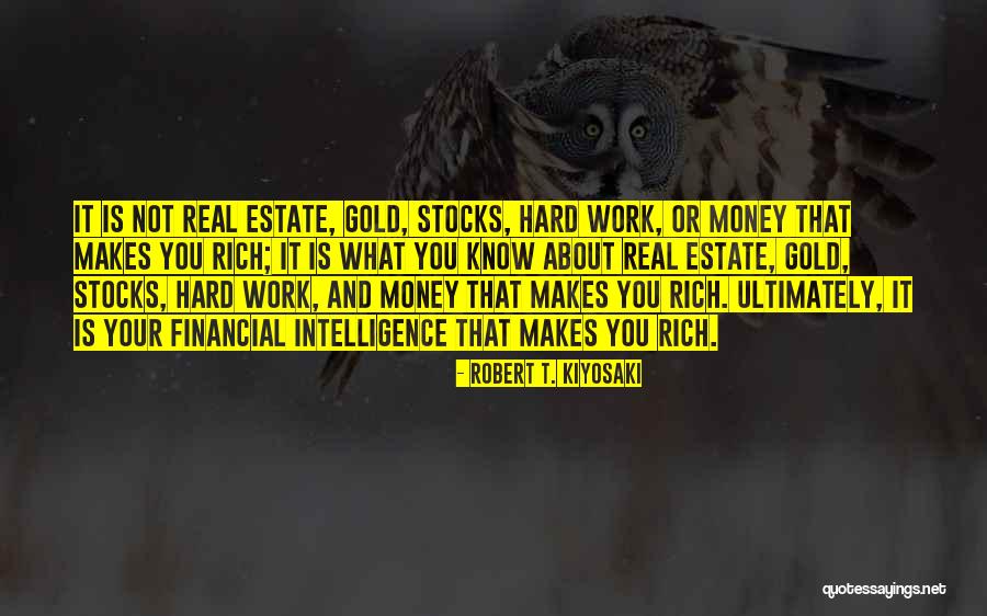 Gold Money Quotes By Robert T. Kiyosaki