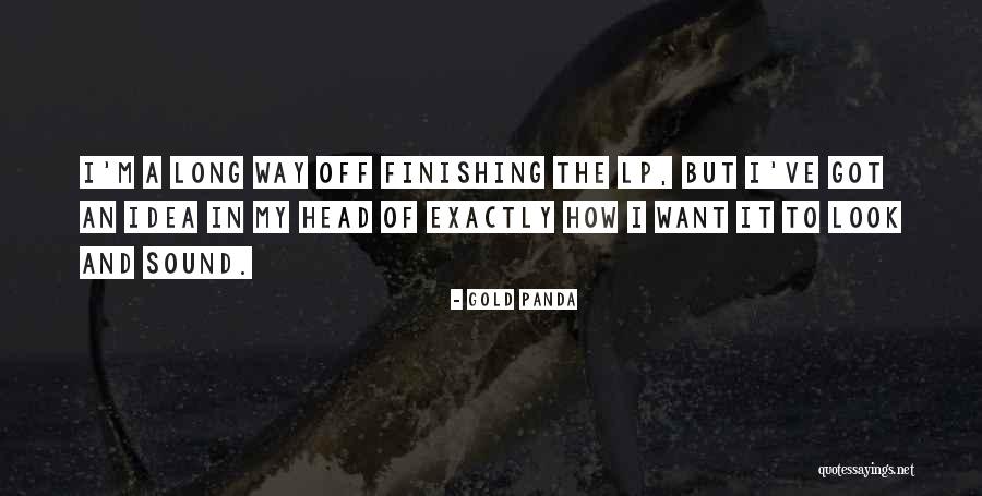 Gold Panda Quotes 1425302 Gold Panda Quotes 1425302