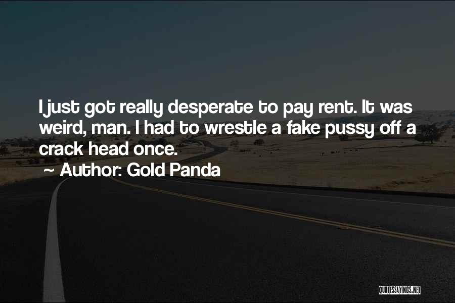 Gold Panda Quotes 1708788