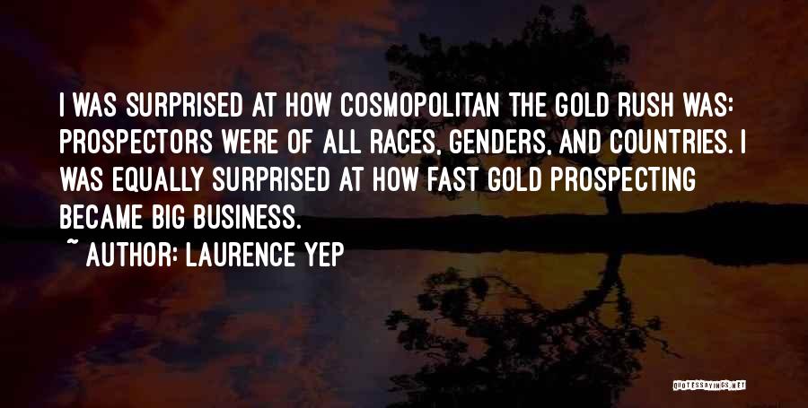 Gold Prospecting Quotes By Laurence Yep