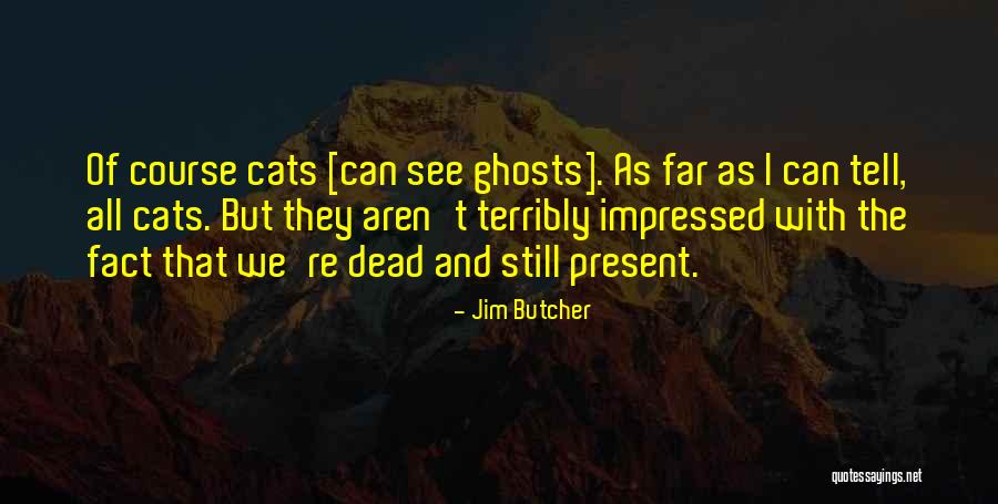 Gold Rush Funny Quotes By Jim Butcher Gold Rush Funny Quotes By Jim Butcher