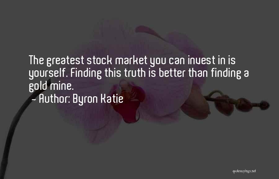 Gold Stock Market Quotes By Byron Katie