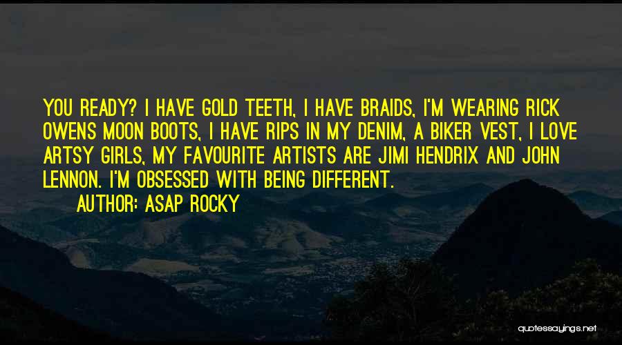 Gold Teeth Quotes By ASAP Rocky