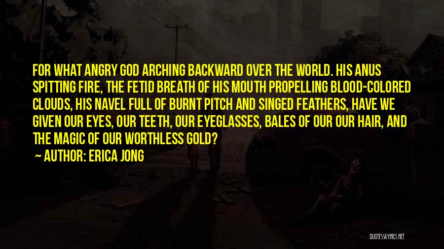 Gold Teeth Quotes By Erica Jong