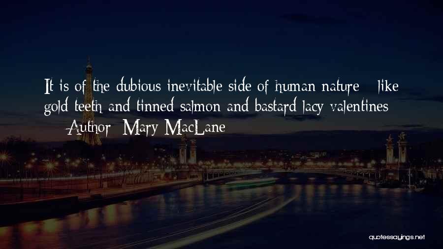 Gold Teeth Quotes By Mary MacLane