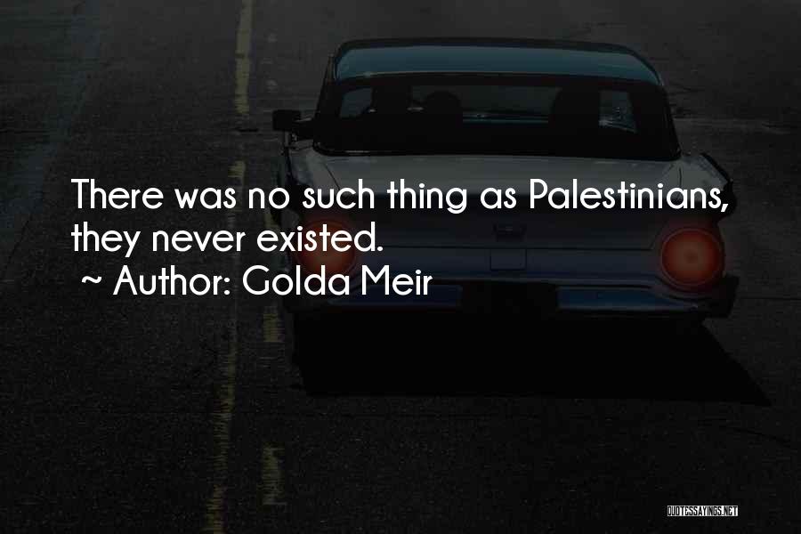 Golda Meir Zionist Quotes By Golda Meir