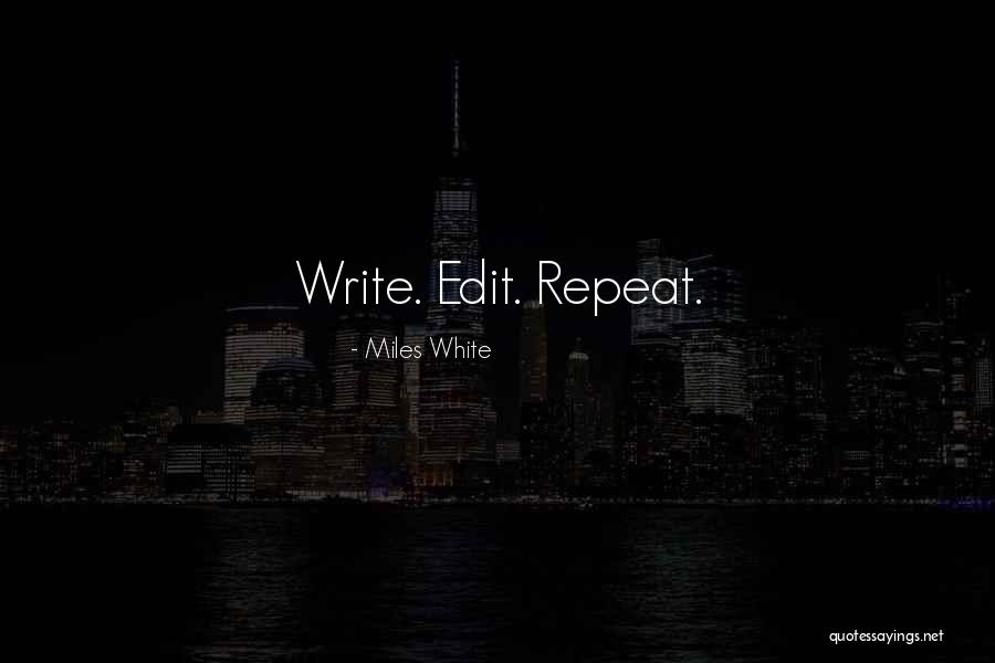 Goldacres Quotes By Miles White Goldacres Quotes By Miles White