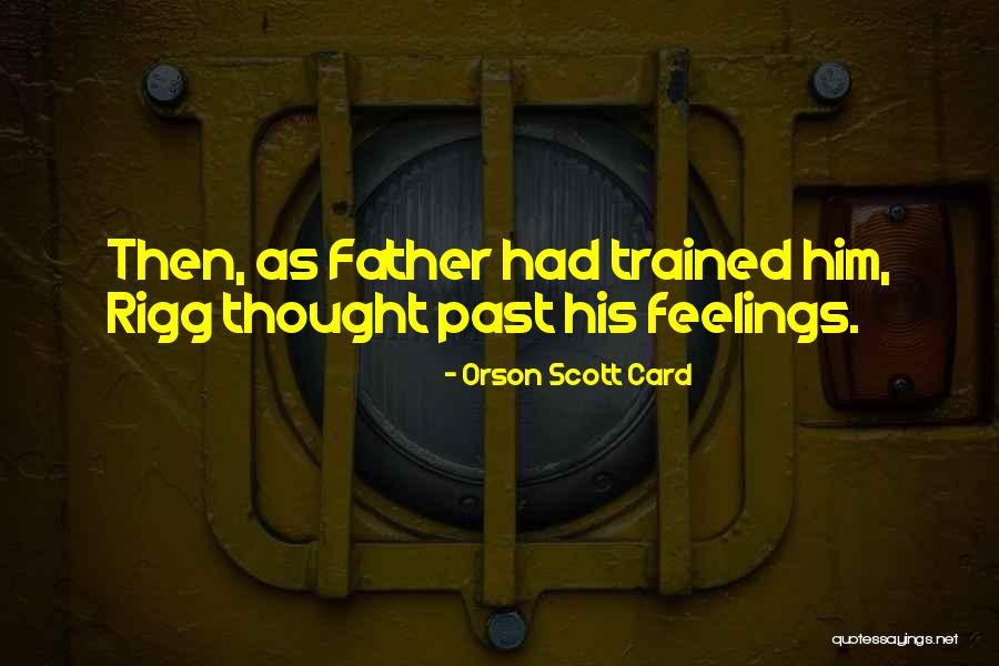 Goldaniga Quotes By Orson Scott Card Goldaniga Quotes By Orson Scott Card