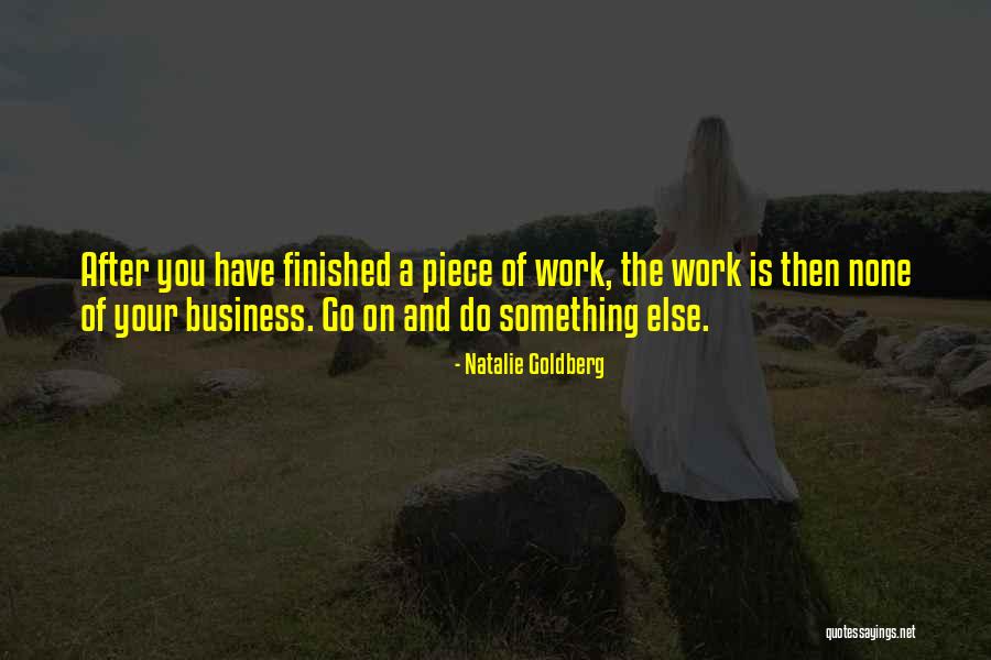 Goldberg Quotes By Natalie Goldberg Goldberg Quotes By Natalie Goldberg
