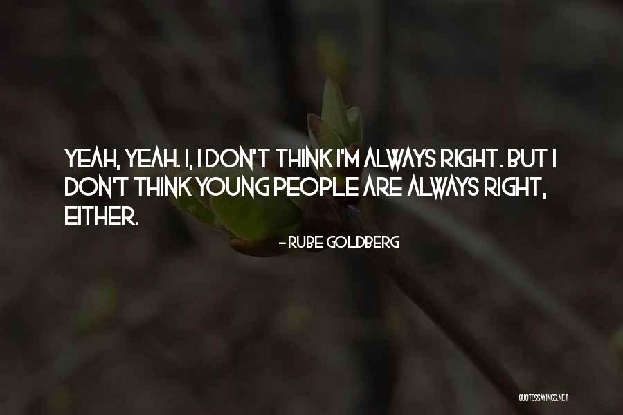 Goldberg Quotes By Rube Goldberg Goldberg Quotes By Rube Goldberg