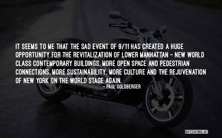 Goldberger Quotes By Paul Goldberger Goldberger Quotes By Paul Goldberger