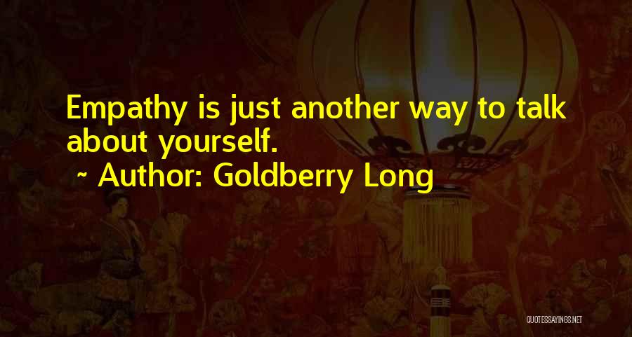 Goldberry Quotes By Goldberry Long