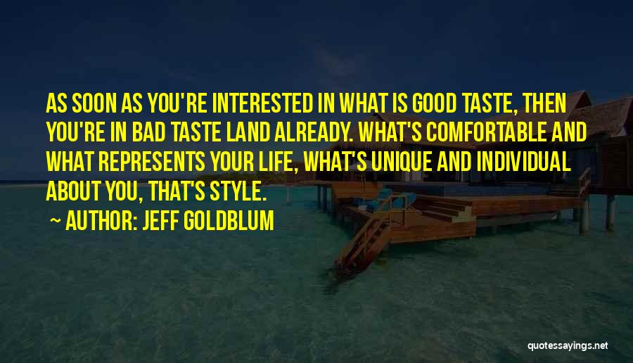 Goldblum Quotes By Jeff Goldblum