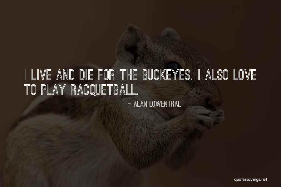 Goldeen Quotes By Alan Lowenthal Goldeen Quotes By Alan Lowenthal