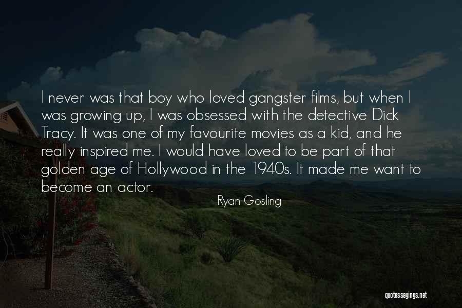 Golden Age Of Hollywood Quotes By Ryan Gosling