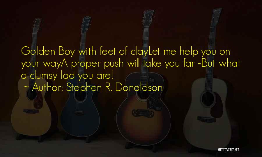 Golden Boy Quotes By Stephen R. Donaldson