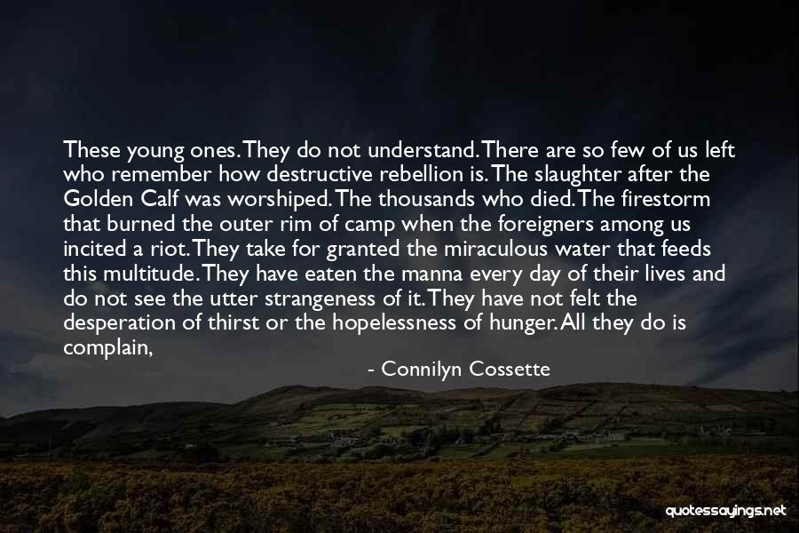 Golden Calf Quotes By Connilyn Cossette Golden Calf Quotes By Connilyn Cossette