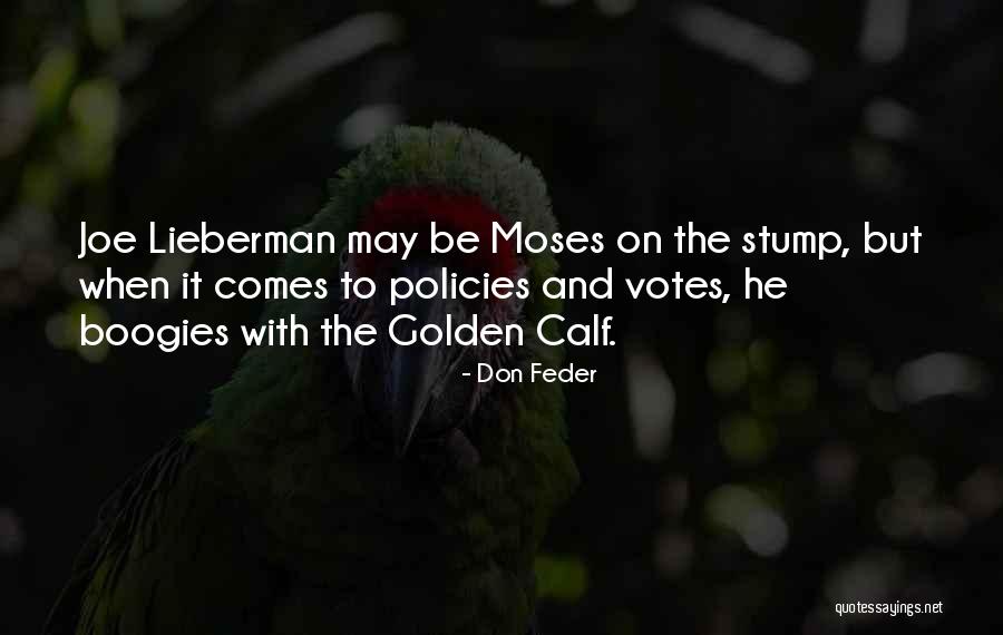 Golden Calf Quotes By Don Feder Golden Calf Quotes By Don Feder
