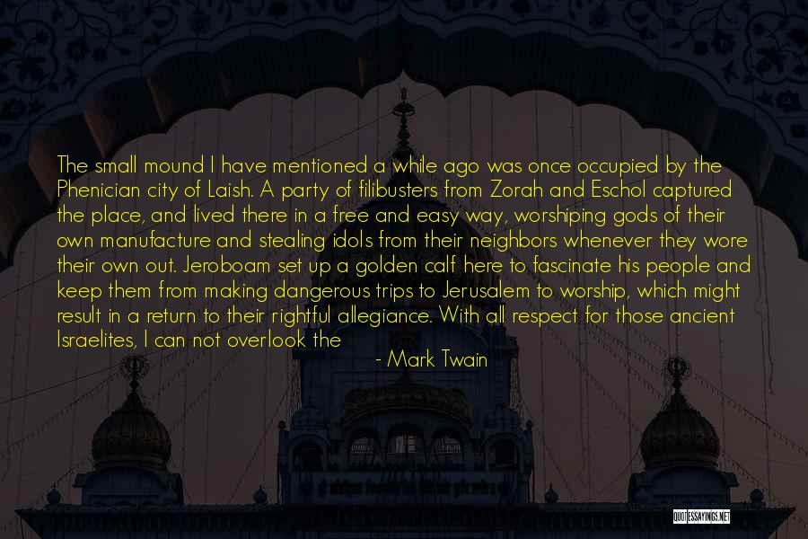 Golden Calf Quotes By Mark Twain