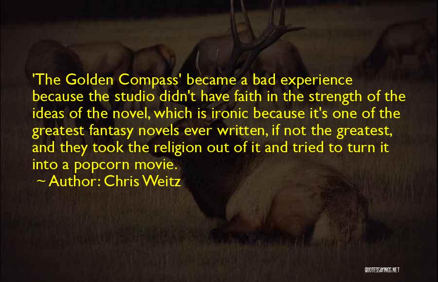 Golden Compass Movie Quotes By Chris Weitz