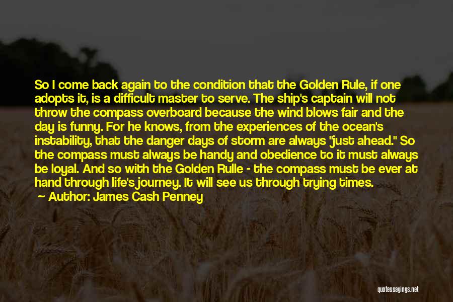 Golden Compass Quotes By James Cash Penney