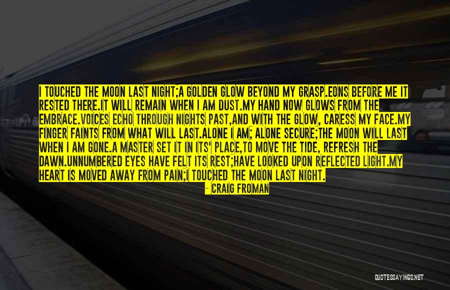 Golden Dawn Quotes By Craig Froman Golden Dawn Quotes By Craig Froman