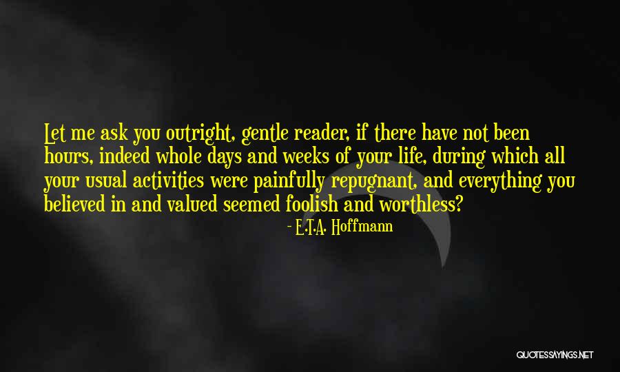 Golden Days Quotes By E.T.A. Hoffmann