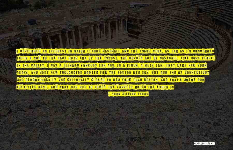 Golden Days Quotes By John William Tuohy Golden Days Quotes By John William Tuohy