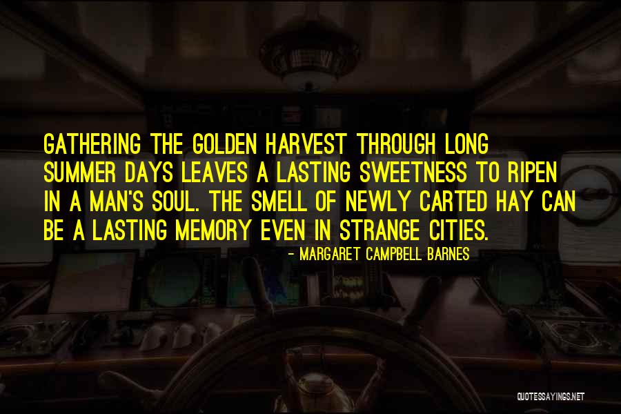 Golden Days Quotes By Margaret Campbell Barnes